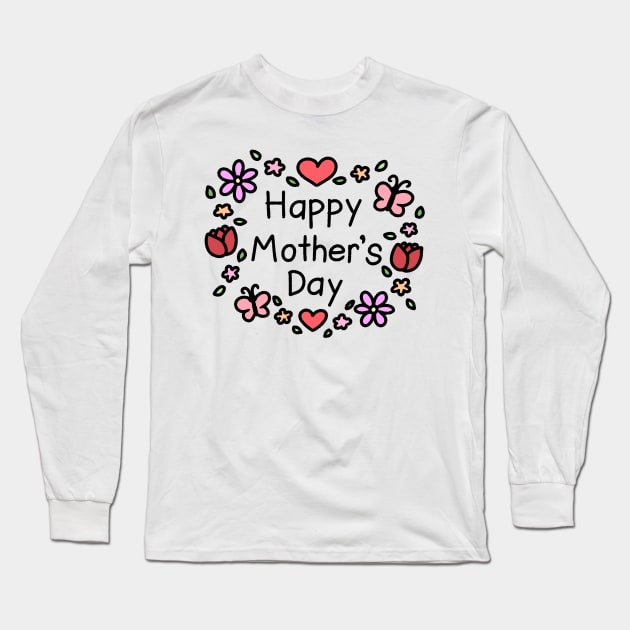 Happy Mother's Day Long Sleeve T-Shirt by KammyBale